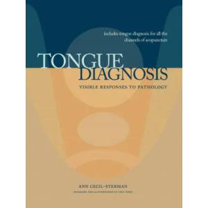 Tongue Diagnosis, Visible Responses to Pathology | Ann Cecil-Sterman, Cody Dodo (ISBN: 9780983772026)