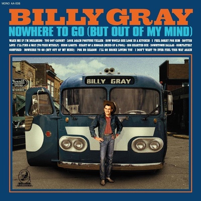 Billy Gray - Nowhere To Go (But Out Of My Mind) (LP) (0090771200815)