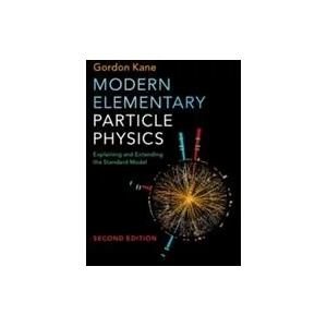 Modern Elementary Particle Physics | KANE GORDON (ISBN: 9781107165083)
