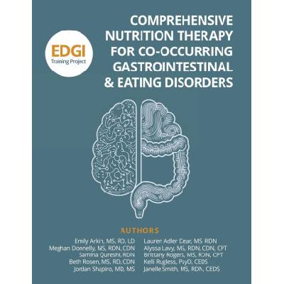 Comprehensive Nutrition Therapy for Co-Occurring Gastrointestinal & Eating Disorders | Emily Arkin, Beth Rosen