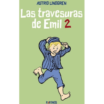 LAS TRAVESURAS DE EMIL 2 | LINDGREN, ASTRID