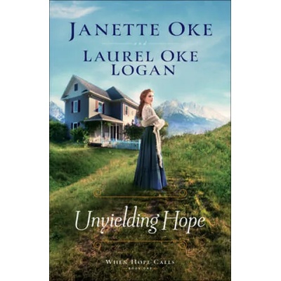 Unyielding Hope | Laurel Oke Logan