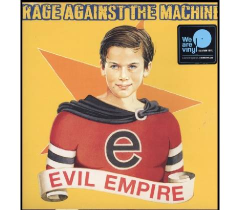 RAGE AGAINST THE MACHINE - EVIL EMPIRE