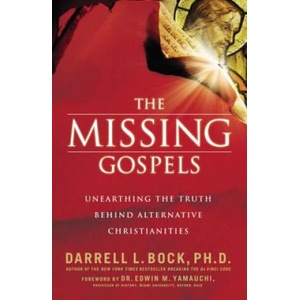 Missing Gospels | Darrell L. Bock (ISBN: 9780785289067)