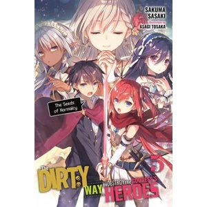 Dirty Way to Destroy the Goddess's Heroes, Vol. 5 (light novel) | SAKUMA SASAKI (ISBN: 9781975357191)