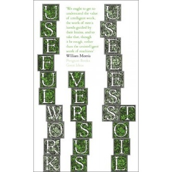 Useful Work v. Useless Toil
