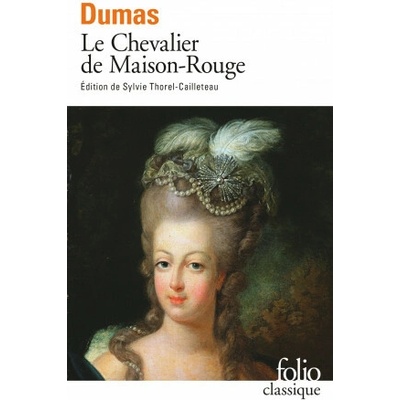 Le Chevalier dde Maison-Rouge - A. Dumas