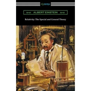 Relativity: The Special and General Theory | Albert Einstein, Robert W. Lawson (ISBN: 9781420946338)