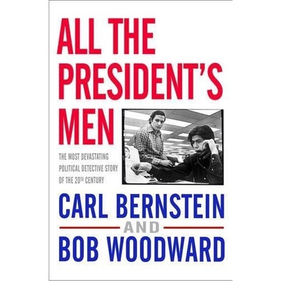 All the Presidents Men Woodward Bob
