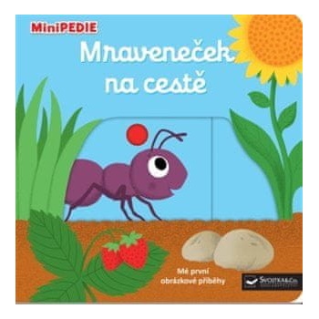 MiniPEDIE - Mraveneček na cestě - Nathalie Choux