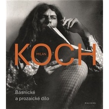 Básnické a prozaické dílo Milan Koch