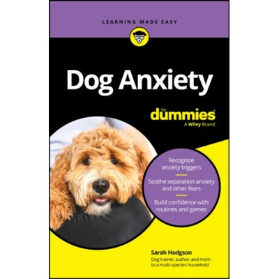 Dog Anxiety For Dummies - Sarah Hodgson