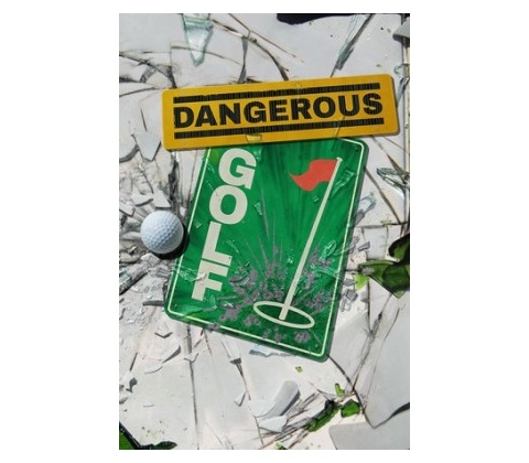 Dangerous Golf
