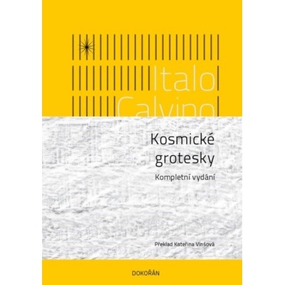 Kosmické grotesky - Kompletní vydání - Italo Calvino
