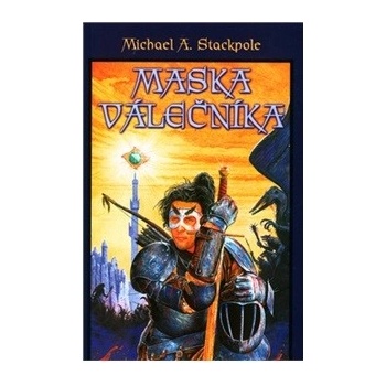 Stackpole Michael A. - Maska válečníka