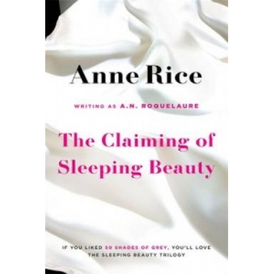 Little, Brown Book Group Claiming Of Sleeping Beauty | Anne Rice