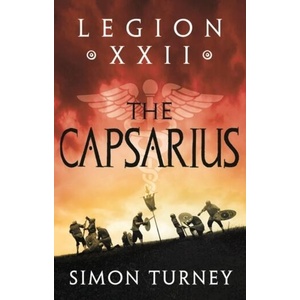 Legion XXII: The Capsarius | Simon Turney (ISBN: 9781801108942)