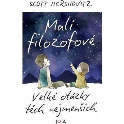 Malí filozofové - Velké otázky těch nejmenších - Hershovitz Scott