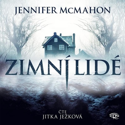 Zimní lidé - Jennifer McMahon - Čte Jitka Ježková