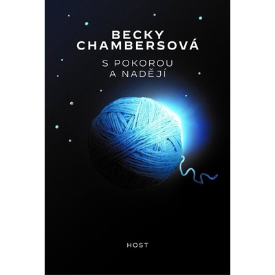 S pokorou a nadějí - Becky Chambers