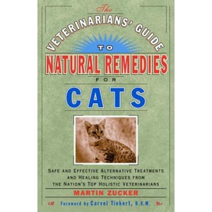 Veterinarians' Guide to Natural Remedies for Cats | Martin Zucker (ISBN: 9780609803738)