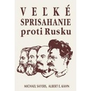 Knihy Veľké sprisahanie proti Rusku - Michael Sayers; Albert E. Kahn