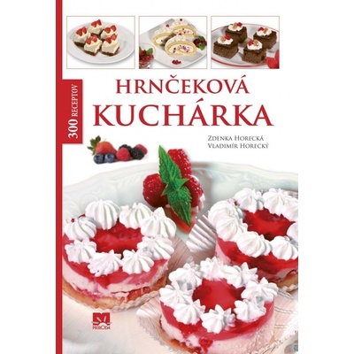 Hrnčeková kuchárka - Zdenka Horecká, Vladimír Horecký