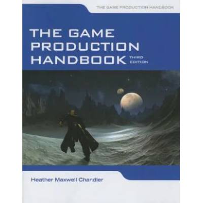 Game Production Handbook | Chandler