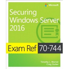 Exam Ref 70-744 Securing Windows Server 2016 Warner TimothyPaperback