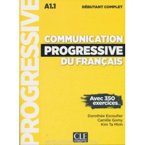Communication progressive debutant complet 3ed ksiazka + CD MP3 | Dorothee Escoufier (ISBN: 9782090382105)