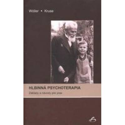 Hlbinná psychoterapia - Wolfgang Wöller, Johannes Kruse