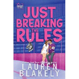 Just Breaking the Rules | Lauren Blakely (ISBN: 9781964048444)