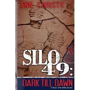 Silo 49: Dark Till Dawn | Ann Christy (ISBN: 9781536828092)