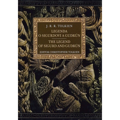 Legenda o Sigurdovi a Gudrún/The Legend of Sigurd and Gudrún - J.R.R. Tolkien