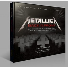 Metallica: Back to the Front. La historia visual autorizada del álbum y la gira Master of Puppets