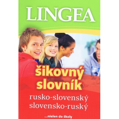 LINGEA ruskoslovenský slovenskoruský šikovný slovník 2. vydanie