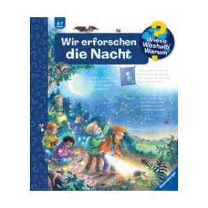 Wieso? Weshalb? Warum? Wir erforschen die Nacht (Band 48) | Susanne Szesny (ISBN: 9783473600083)