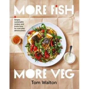 More Fish, More Veg | Tom Walton (ISBN: 9781911668503)