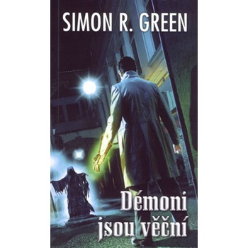 Démoni jsou věční - Simon R. Green