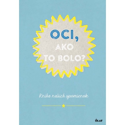 Oci, ako to bolo?