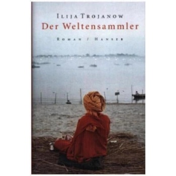 Image 1 of Der Weltensammler | Ilija Trojanow
