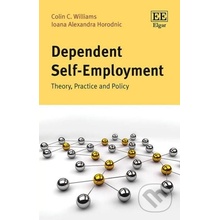 Dependent Self-Employment - Colin C. Williams, Ioana A. Horodnic