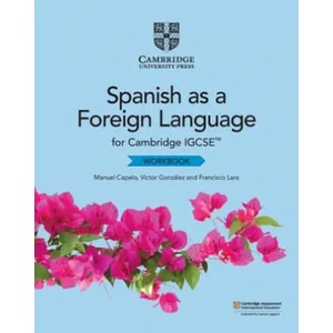 Cambridge IGCSE (TM) Spanish as a Foreign Language Workbook | Manuel Capelo, Victor Gonzalez, Francisco Lara (ISBN: 9781108728119)