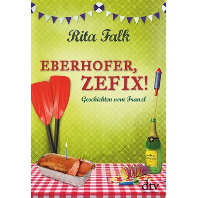 Eberhofer, Zefix! Falk RitaPevná vazba