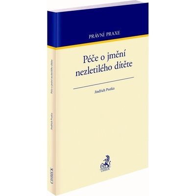Péče o jmění nezletilého dítěte - JUDr. Jindřich Psutka Ph.D.