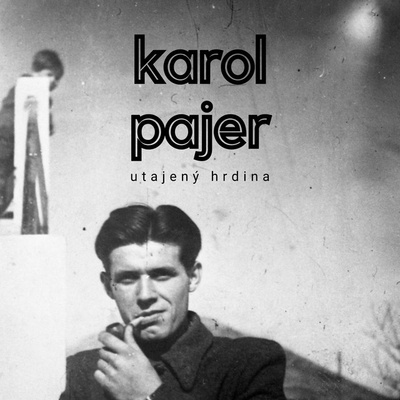 Harich Martin • Karol Pajer / Utajený hrdina