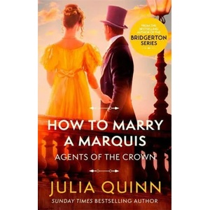 How To Marry A Marquis | JULIA QUINN (ISBN: 9780349430591)