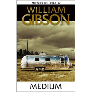 Médium - William Gibson