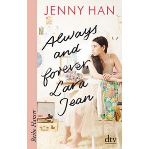 Always and forever, Lara Jean | Jenny Han, Anja Hansen-Schmidt (2019)
