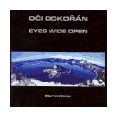 Oči dokořán / Eyes wide open - Martin Klíma